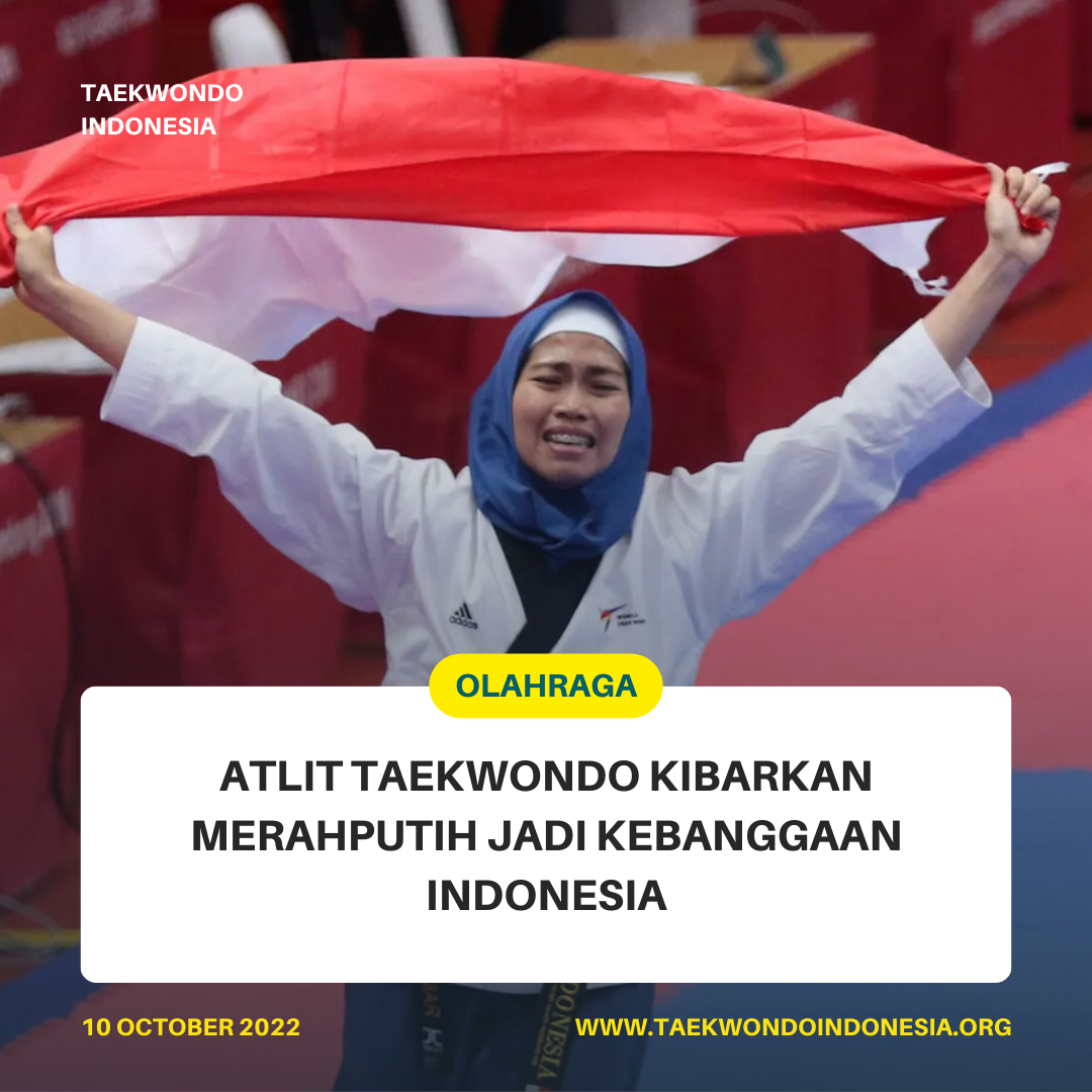 ATLIT TAEKWONDO KIBARKAN MERAH PUTIH JADI KEBANGGAAN INDONESIA  Taekwondo Indonesia Dojang LAND TAEKWONDO ACADEMY